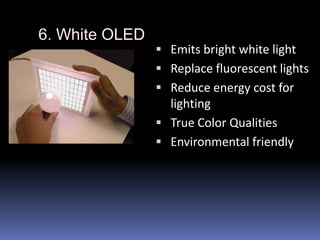  Emits bright white light
 Replace fluorescent lights
 Reduce energy cost for
  lighting
 True Color Qualities
 Environmental friendly
 