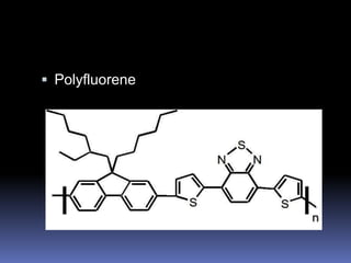  Polyfluorene
 