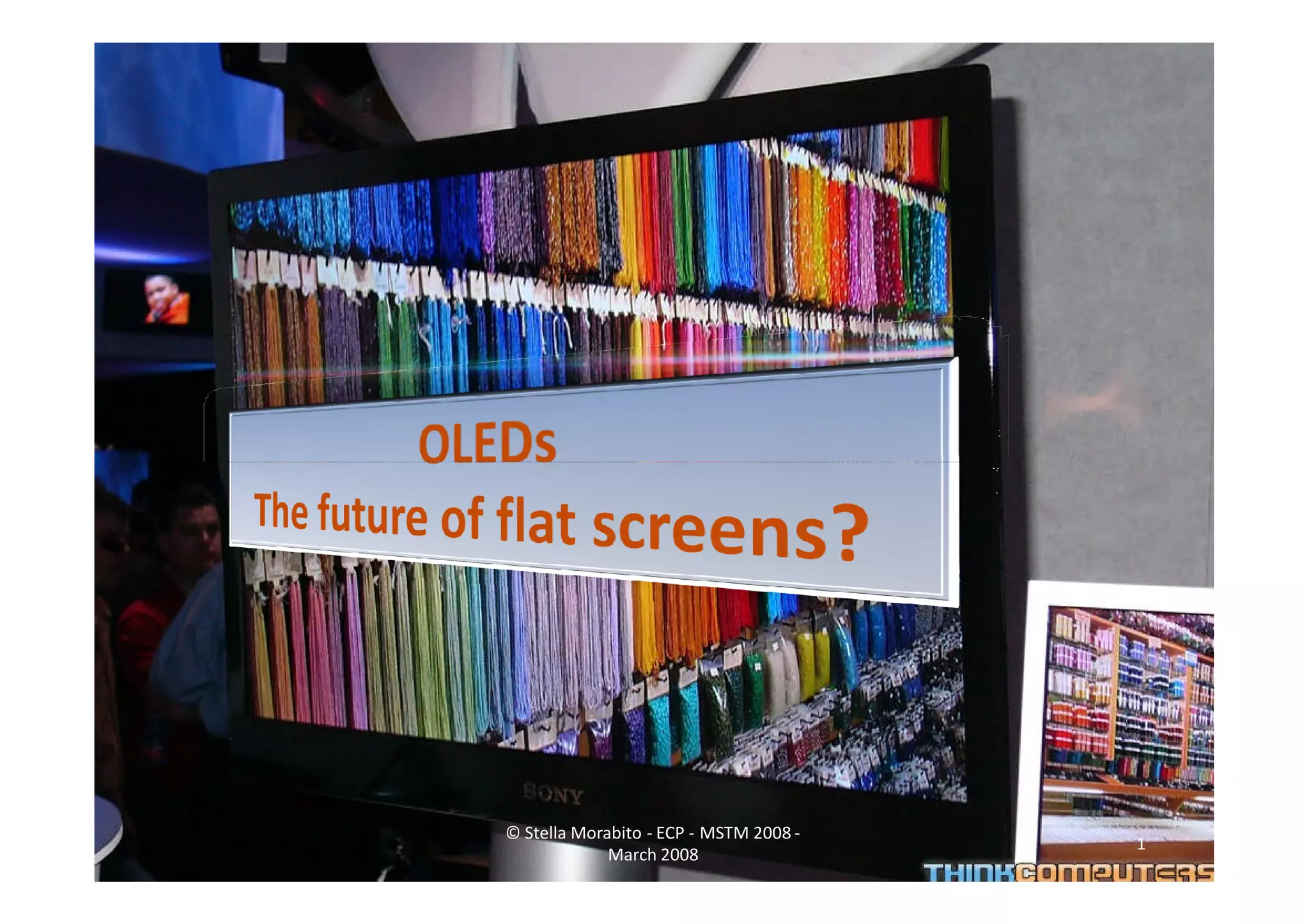 OLED SCREENS
