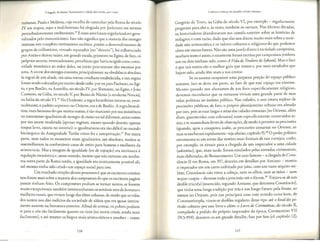 O Jegado de Roma: Jluminando a idade das trevas, 400-1000
romanas, Paula e Melania, cuja escolha de caminhar pela Roma do seculo
IV em trapos, sujas e makheirosas foi elogiada pot Jeronimo em termos
perturbadoramente exuberantes. 35
E essesatos foram regularizados e gene-
ralizados pelo monasticismo. lsso nao significa que a maioria dos manges
imitasse um compleco extremismo ascetico, porem o desenvolvimento de
grnpos de celibararios, vivendo separados (no "deserto"), foi influenciado
por Antao e deitou raizes, em grande escala, primeiro no Egico; de faro, os
pr6prios ascetas, eventualmente, percebiam que havia surgido uma comu-
nidade moniscica ao redor deles, ou encao procuravam eles mesmos por
uma. A ascesedos manges consistia principalmence na obediencia absoluca
as regras de um abade, em uma rotina cocidiana estabelecida, e tais regras
foram sendo colocadas por escrito desde cedo:por ou para Pacomio, no Egi-
to, e por Basilio, na Anatolia, no seculo IV,por Shenouce, no Egico,eJoao
Cassiano, na Galia, no seculo V,por Bento de Nursia (amoderna Norcia),
na Italia do seculo VI. 36
No Ocidente, a regra benedicina cornou-se, even-
cualmente, o padrao supremo; no Oriente, era a de Basilio.A regra benedi-
tina, mais humana do que muitas outras, e tao marcante por sua insistencia
no tratamemo igualirario de monges de status social diferente, assim como
por sua ascese moderada (apenas vegetais, exceco quando doente; apenas
roupas leves, exceto no inverno): o igualitarismo era tao dificil no mundo
hierarquico da Anciguidade Tardia como foi a autopriva<;:ao.
37 Por outra
parte, nem todos os mosteiros eram igualicarios, em absoluto; muicos se
assemelhavam as confortiveis casas de retiro para homens e mulheres da
aristocracia. Mas a imagem de igualdade (ou de sujei<;:ao)
era intrinseca a
regula<;:ao
monastica e, nesse sencido, mesmo que nao existisse em nenhu-
ma oucra parte da Roma tardia, a igualdade era teoricameme possivel ali;
acemesmo tinha sido criado um espa<;:o
social para isso.
Um resulcado simples desses processes e que os escricorescristaos
nos dizem mais sobre amaioria dos camponeses do que os escritores pagaos
jamais tinham feito. Os camponeses podiam se rornar santos, se fossem
muiro excepcionais; tambem testemunharam os noraveis aros de homens e
mulheres rurais, que viviam longe das elites urbanas, de modo que asvidas
dos santos nos dao indicios da sociedade de aldeia que era quase inteira-
mente ausence na literatura anterior. Afinal de comas, os pobres podiarn
ir para o ceu tao facilmente quanto os ricos (na reoria crista, ainda mais
facilrnente), e ate mesmo os bispos mais aristocraticos e esnobes - como
116
Cultura e cren~a no mundo cristao romano
Gregorio de Tours, na Galia do seculo VI, por exernplo - regularmente
pregavarn para eles e, as vezes, tambern OS ouviarn. Nas ultimas decadas,
os historiadores abandonaram sua cautela anterior sobre as historias de
milagres; e corn razao, dado que elas nos dizern rnuico rnais sobre a socie-
dade nao aristocratica e os valores culturais e religiosos do que podemos
obter em outras fontes. Nao sao uma janela direca asociedade campesina,
nenhum rexto e assim, e raramente foram escritas por campesinos (embora
um ou dois cenham sido, comoA Vidade Teodoro
deSykeon).Maso faro
e que tais cexrns sao o melhor guia que temos e, por mais estudados que
hajarn sido, ainda tern rnais a nos comar.
Se os ascetas ocuparam uma pequena por<;:ao
do espa~o publico
romano, isso se deve, em pane, ao faro de que esse espa<;:o
era enorme.
Mesmo quando nos afastamos de urn foco especificamence religioso,
devernos reconhecer que os romanos viviam uma grande pane de suas
vidas poliricas no ambito publico. Nas cidades, o ano estava repleto de
prociss6es publicas; de faro, o pr6prio planejamenro urbano era afetado
por isso, pois as ruas largas e retas das cidades romanas (no Orience, alem
disso, guarnecidas com colunatas) eram especificarnence construidas as-
sim, e se mancinham livres de obstru<;:6es,
de modo apermitir as procissoes
(quando , ap6s a conquista arabe, as procissoes cessaram no Oriente, as
ruas se encheram rapidamente: vejaabaixo, capitulo 9).38
0 poder politico
estruturava-se em rorno das vers6es mais formais de tais cortejos, corfio,
por exemplo, os rituais para a chegada de um imperador a uma cidade
(adventus), que, mais tarde, foram emulados pelas enrradas cerimoniais,
mais elaboradas, do Renascimenro. Um caso famoso - a chegada de Cons-
tancio II em Roma, em 357, descrita em decalhes por Amiano - moscra
o imperador em um carro enfeicado por joias, com um vasro sequito mi-
litar; Constancio nao virou a cabe<;:a,
nem os olhos, nem as maos - nem
sequer cuspiu - durance coda a procissao ate o f6rum. 39
Tratava-se de um
desfile triunfal (imerecido, segundo Amiano, que detestava Constancio),
que tinha urna longa tradi~ao por tras e um longo fucuro pela frente, ao
menos no Oriente, pois nas principais ruas com sencido oeste-lesce, de
Constantinopla, viram-se desfiles regulares desse tipo ate o final dope-
rfodo coberto por este livro e alem: o Livro de Cerimonias, do seculo X,
compilado a pedido do pr6prio imperador da epoca, Constantino VII
(913-959), descreve-os em grande detalhe, fase por fase (cf capitulo 12),
117
 