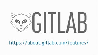 https://about.gitlab.com/features/
 