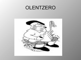 OLENTZERO