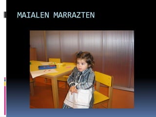 MAIALEN MARRAZTEN