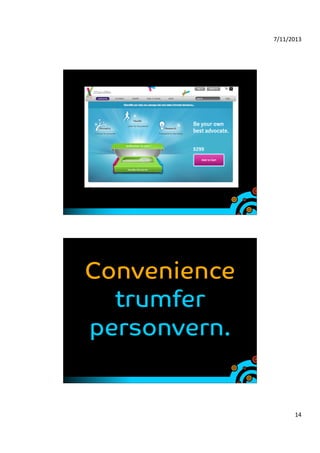 7/11/2013	
  

Convenience
trumfer
personvern.

14	
  

 