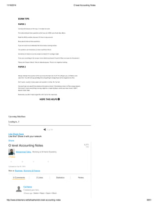 11/18/2014 O level Accounting Notes 
Upcoming SlideShare 
Loading in...5 
× 
Like Share Save 
Like this? Share it with your network 
Share 
1 of 38 
O level Accounting Notes 4,371 
Muhammad Talha , Working at Al-Hamd Academy 
+ Follow 
0 24 0 0 
Uploaded on Apr 05, 2014 
More in: Business , Economy & Finance 
0 Comments 3 Likes Statistics Notes 
Full Name 
Comment goes here. 
12 hours ago Delete Reply Spam Block 
views 
• • • 
http://www.slideshare.net/talhaalhamd/o-level-accounting-notes 38/51 
 