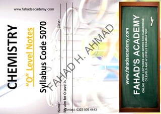 www.fahadsacademy.com

0

FA
H

AD

H

.A

H

M

AD

Copyrights AF/PS/2009/2010

Contact: 0323 509 4443

 