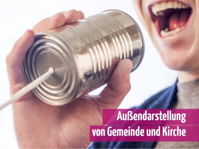 Eine Gemeinde ist von ihrem Wesen her
missionarisch - auf Öffnung ausgerichtet.
 