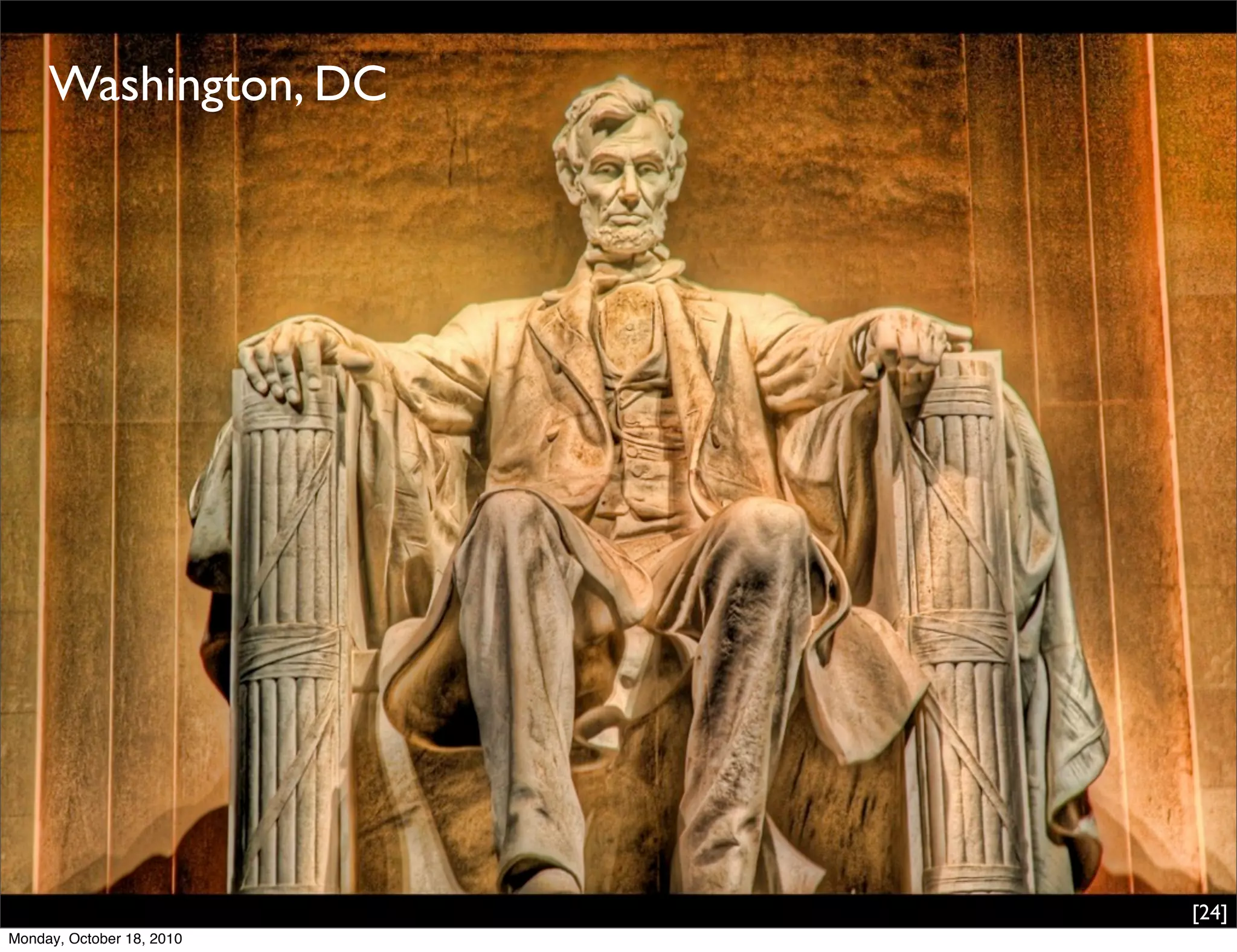 Washington, DC




                           [24]
Monday, October 18, 2010
 