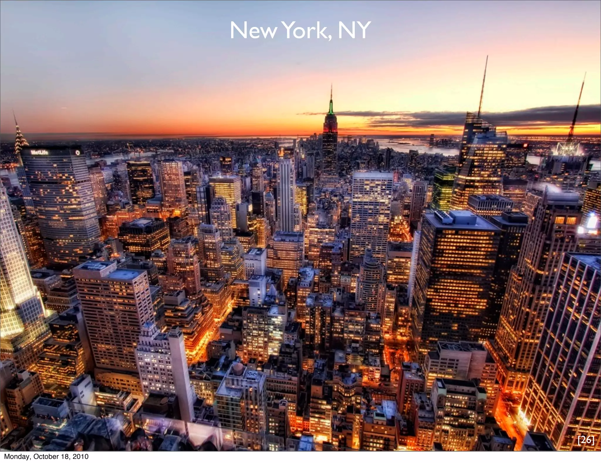 New York, NY




                                          [26]
Monday, October 18, 2010
 