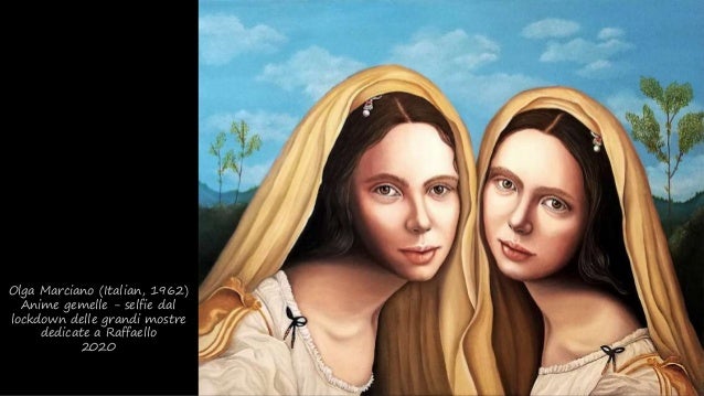 Olga Marciano (Italian, 1962)
Anime gemelle - selfie dal
lockdown delle grandi mostre
dedicate a Raffaello
2020
 