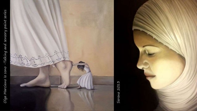 Olga
Marciano
Io
sono
-Talking
and
sensory
paint
series
Serena
2013
 