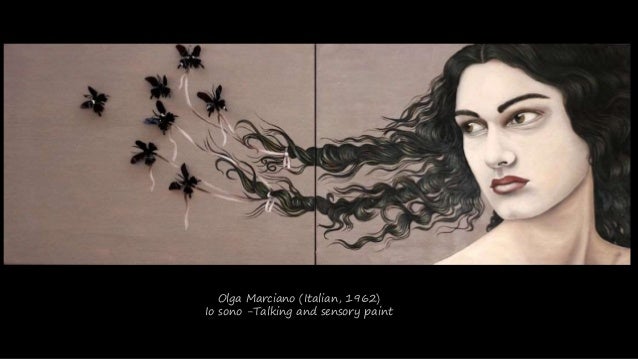 Olga Marciano (Italian, 1962)
Io sono -Talking and sensory paint
 