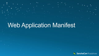 Web Application Manifest
 