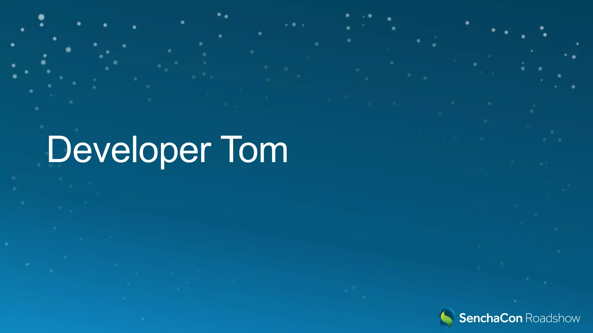 Developer Tom
 