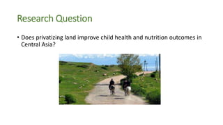 Land Reform and Child Nutrition: Evidence from Kyrgyzstan
