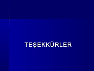 TEŞEKKÜRLERTEŞEKKÜRLER
 