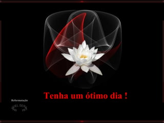 Reformatação

Tenha um ótimo dia !

 