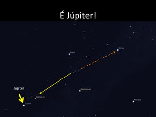 É	
  Júpiter!	
  
Júpiter	
  
 