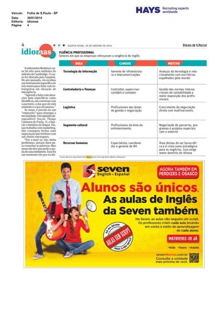Veículo: Folha de S.Paulo - SP
Data: 30/01/2014
Editoria: Idiomas
Página: 4
 