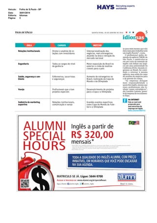 Veículo: Folha de S.Paulo - SP
Data: 30/01/2014
Editoria: Idiomas
Página: 5
 