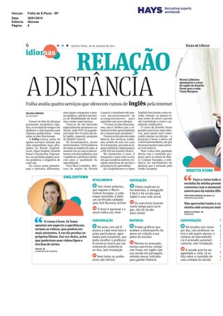 Veículo: Folha de S.Paulo - SP
Data: 30/01/2014
Editoria: Idiomas
Página: 6
 