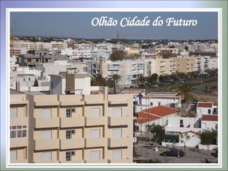 Olhão Cidade do Futuro 