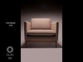 POLTRONA
   TITA
 