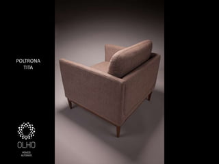 POLTRONA
   TITA
 