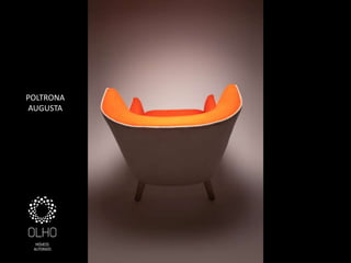 POLTRONA
AUGUSTA
 