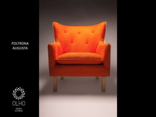 POLTRONA
AUGUSTA
 