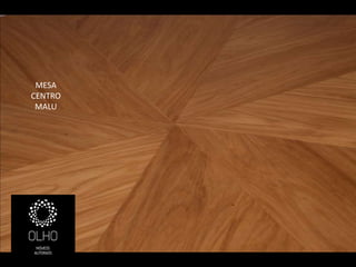 MESA
CENTRO
 MALU
 