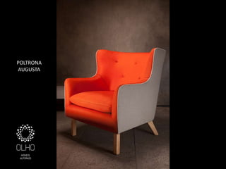 POLTRONA
AUGUSTA
 