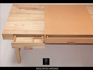 MESA OFFICE ANTONIO
 