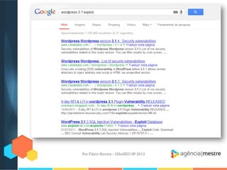 Por Fábio Ricotta - OlhoSEO SP 2013
 