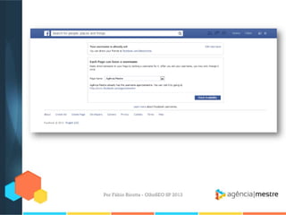 Por Fábio Ricotta - OlhoSEO SP 2013
 