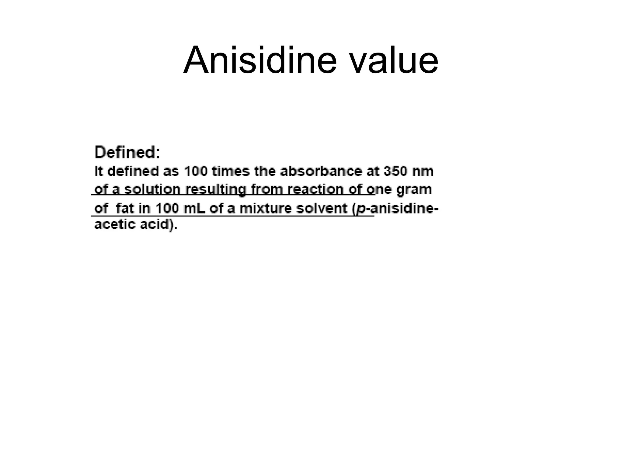 Anisidine value

 