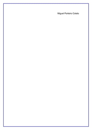 Miguel Porteiro Cotelo
 