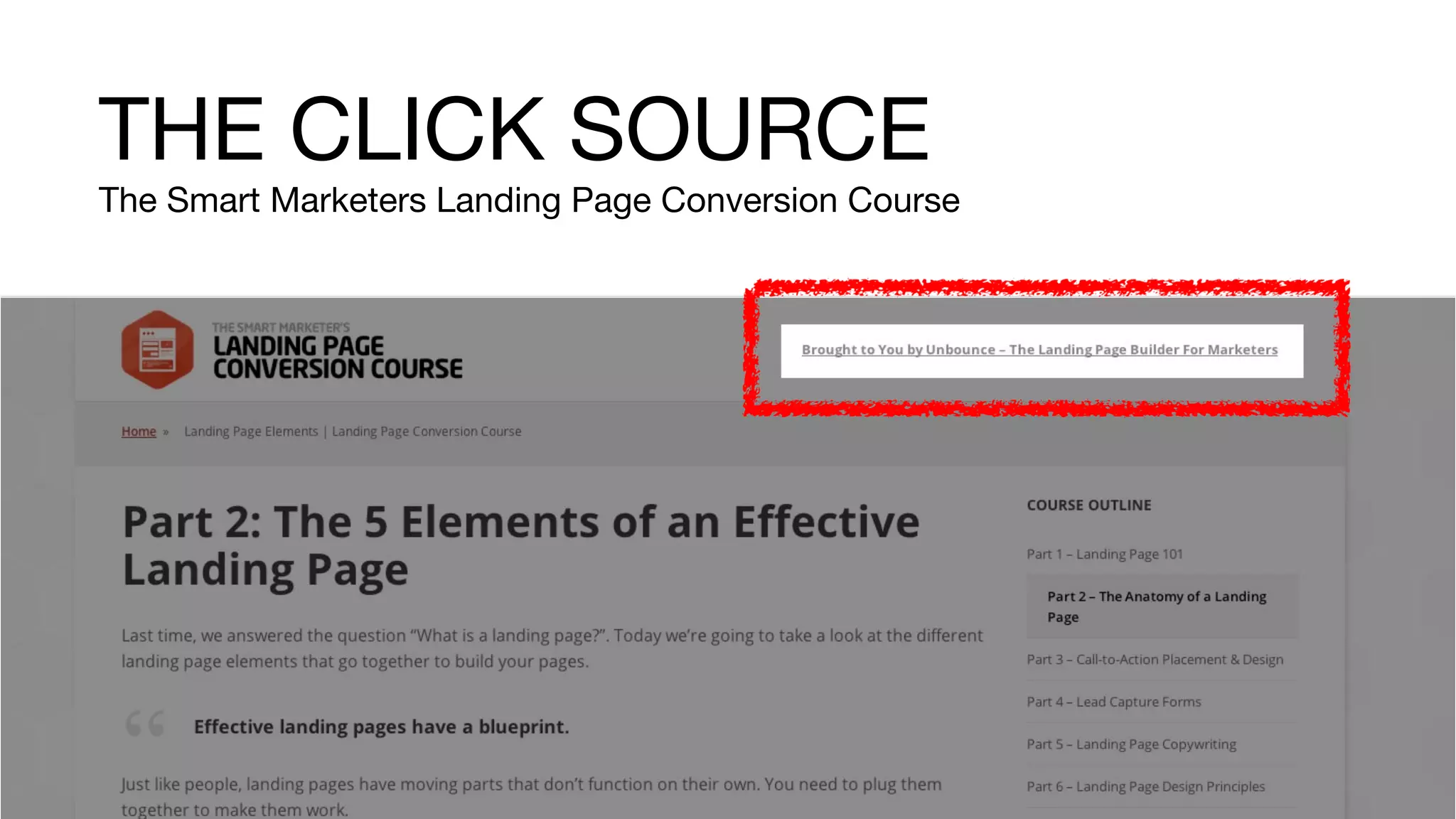 THE CLICK SOURCE
The Smart Marketers Landing Page Conversion Course
 