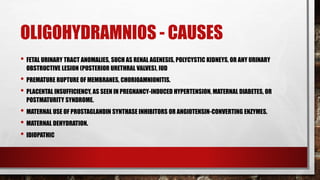 Oligohydramnios and polyhydramnios | PPTX