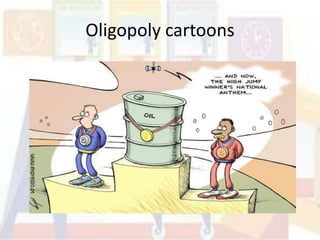 Oligopoly cartoons
 