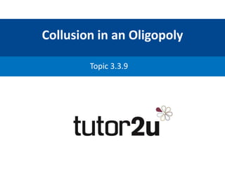 Oligopoly And Collusion