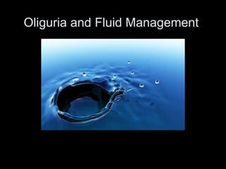 Oliguria and Fluid Management 