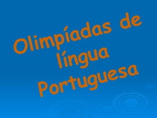 Olimpíadas de língua Portuguesa 