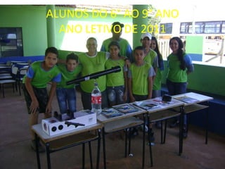 ALUNOS DO 6° AO 9° ANO ANO LETIVO DE 2011 