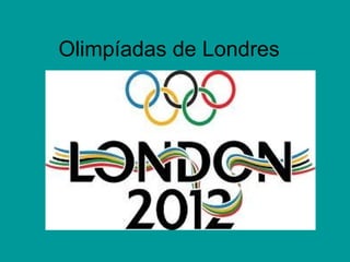 Olimpíadas de Londres
 