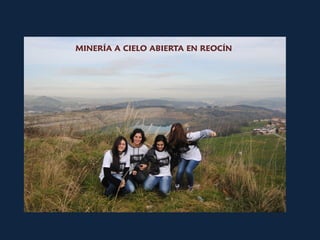MINERÍA A CIELO ABIERTA EN REOCÍN
 