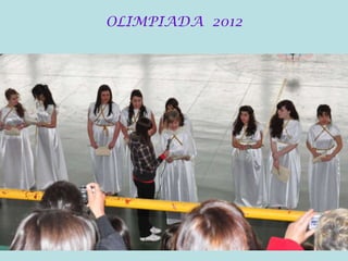 OLIMPIADA 2012
 