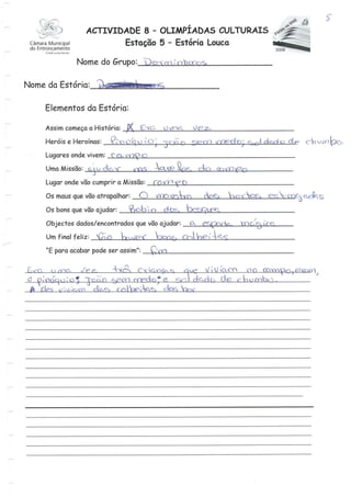 Férias nas BME 2008 - Olimpíadas Culturais