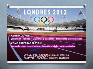 Olimpiadas 2012 Medicina del Viajero