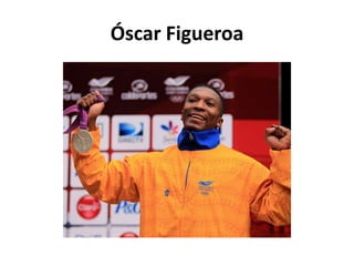 Óscar Figueroa
 